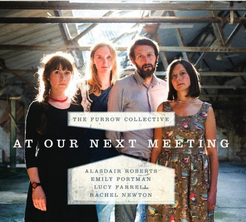 Furrow Collective  The - At Our Next Meeting [CD]