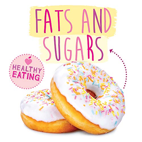 Fats and Sugars (Healthy Eating)