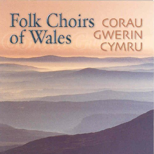 Various Artists - Folk Choirs Of Wales [CD]