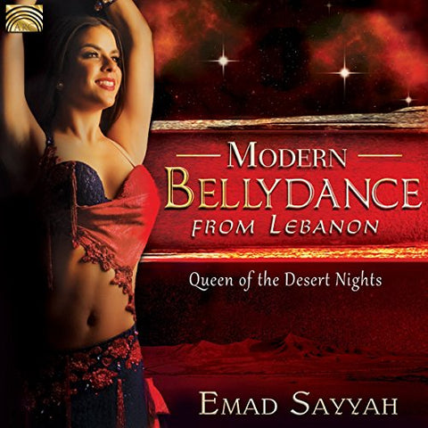 Emad Sayyah - Modern Bellydance From Lebanon - Queen Of The Desert Nights [CD]