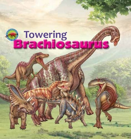 Towering Brachiosaurus (When Dinosaurs Ruled the Earth)