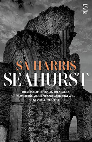 Seahurst (Salt Modern Fiction): The new chiller from the author of Haverscroft