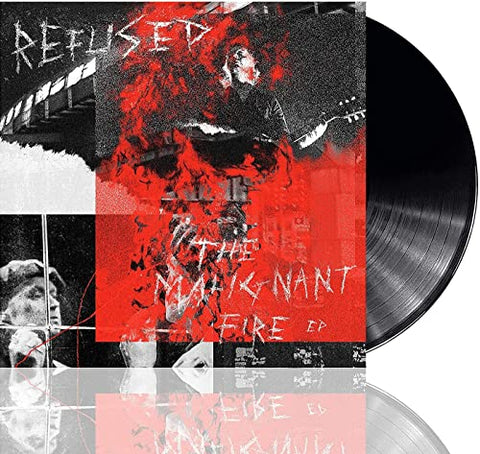 Refused - The Malignant Fire [VINYL]