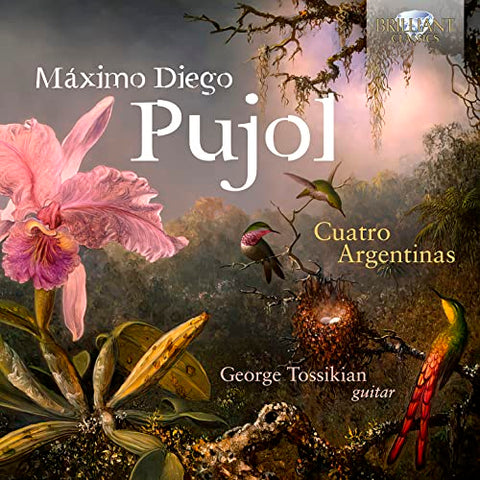George Tossikian - PUJOL: CUATRO ARGENTINAS [CD]