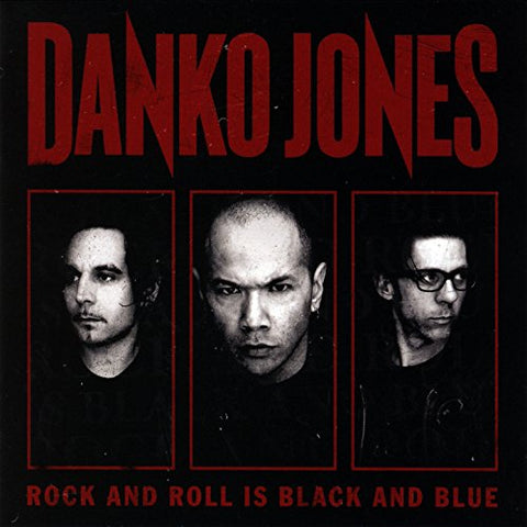 Danko Jones - Rock And Roll Is Black And Blue [CD]
