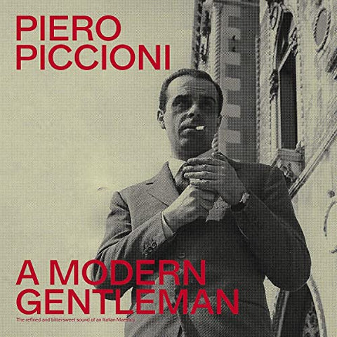 Piero Piccioni - A Modern Gentleman - The Refined And Bittersweet Sound Of An Italian Maestro [CD]