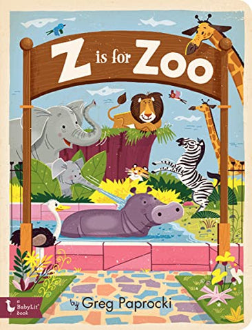 Z Is for Zoo (BabyLit Primers)