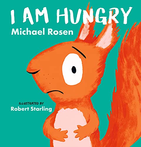 I AM HUNGRY