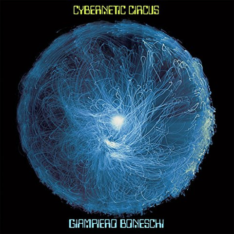 Boneschi Giampiero - Cybernetic Circus  [VINYL]