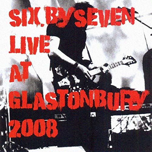 Six By Seven - Live At Glastonbury [CD]