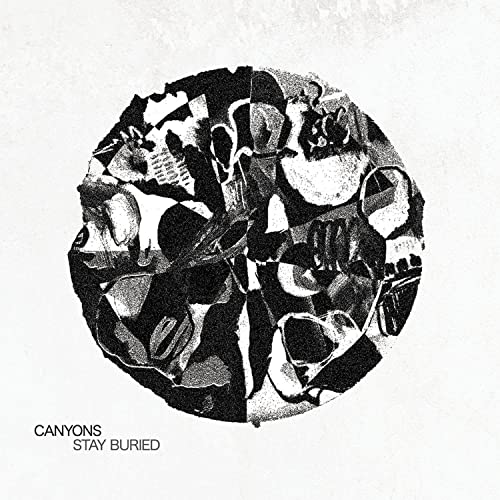 Canyons - Stay Buried [VINYL]