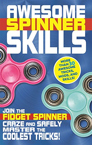"Book cover with fidget spinners, blue background, and text 'Awesome Spinner Skills' in large letters."