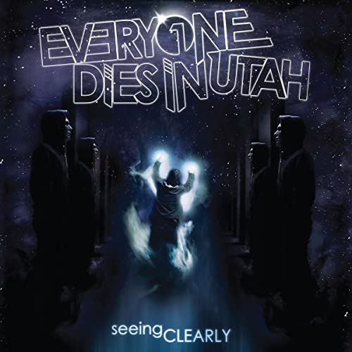 Everyone Dies In Utah - Seeing Clearly [VINYL]