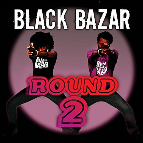 Black Bazar - Round 2 [CD]