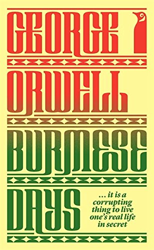 "Book cover of 'Burmese Days' by George Orwell, featuring red and green text on yellow background."