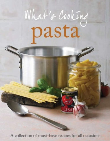 What's Cooking: Pasta - Love Food