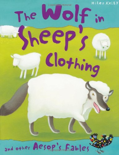 Aesop's Fables The Wolf in Sheep's Clothing and other stories