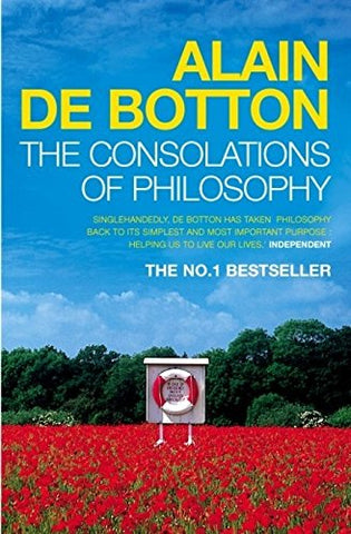 Alain de Botton - The Consolations of Philosophy