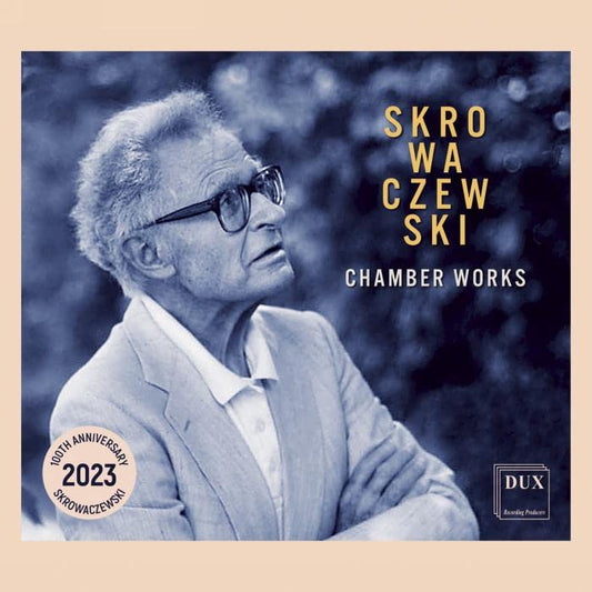 Andrezek Cieplinksi; Jakup Jak - Skrowaczewski: Chamber Works [CD]