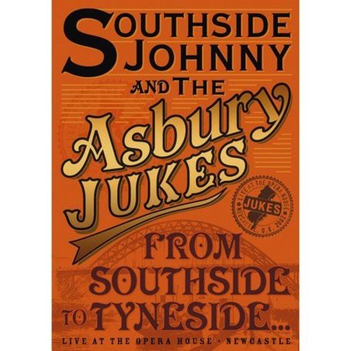 Southside Johnny And The Asbury Jukes: From Southside To Tyneside [DVD]