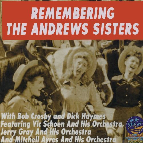 Andrews Sisters - Remembering the Andrews Sisters [CD]