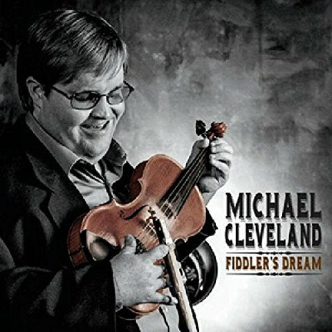 Michael Cleveland - FiddlerS Dream [CD]