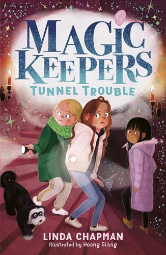 Magic Keepers: Tunnel Trouble: 3 (Magic Keepers, 3)