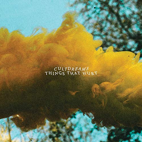 Album cover with yellow cloud and text "Cultdreams Things That Hurt" against a blue sky.