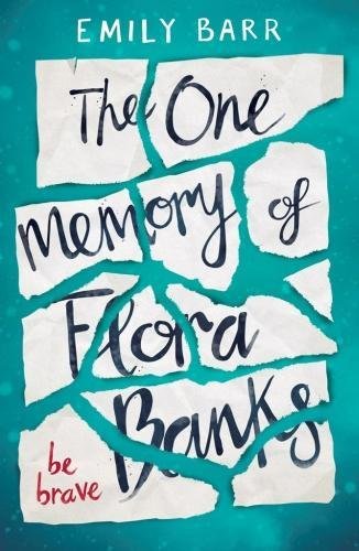 Book cover with torn paper title "The One Memory of Flora Banks" on teal background.