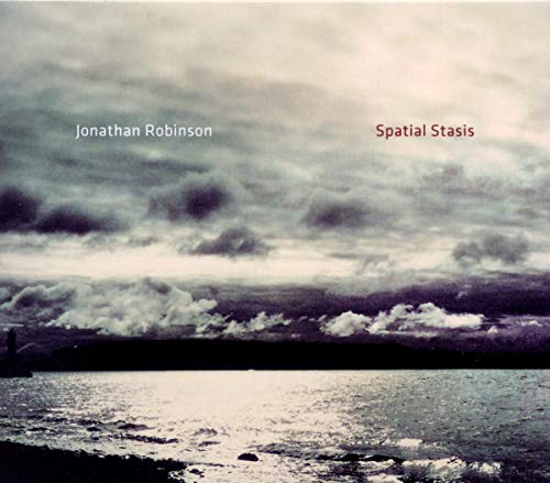 Jonathan Robinson - Spatial Stasis [CD]