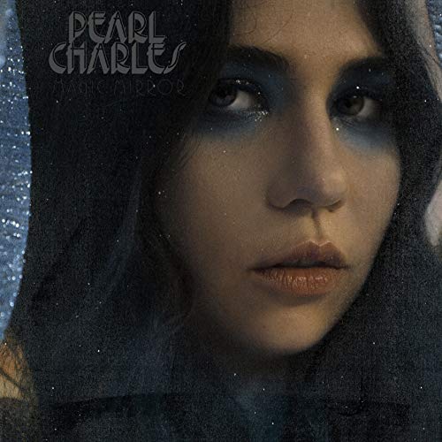 Pearl Charles - MAGIC MIRROR [VINYL]
