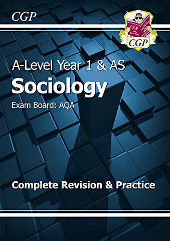 A-Level Sociology: AQA Year 1 & AS Complete Revision & Practice: ideal for catch-up and the 2022 and 2023 exams (CGP A-Level Sociology)