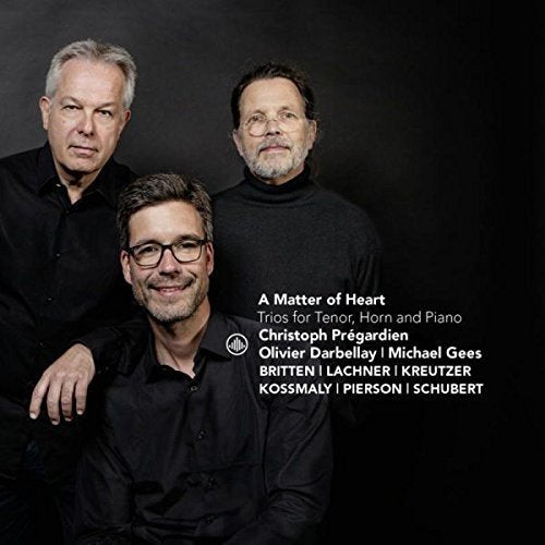 Olivier Darbellay, Michael Gees, Christoph Pregardien - Britten: A Matter of Heart [CD]