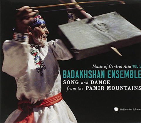 Ensemble The Badakhshan - Song and Dance from the Pamir Mountains [CD]