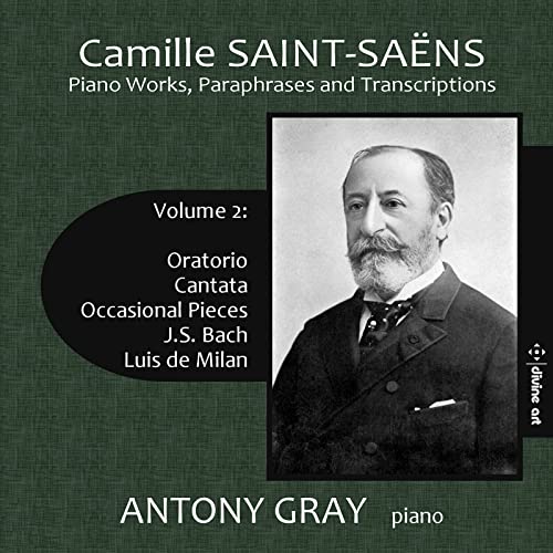 Gray - Camille Saint-Saens: Piano Works, Paraphrases and Transcriptons, Vol. 2 [CD]