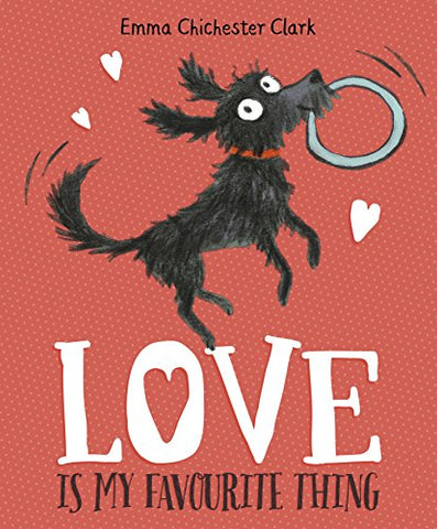 Love Is My Favourite Thing: A Plumdog Story (Plumdog, 1)