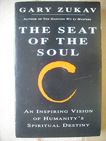 Gary Zukav - The Seat of the Soul