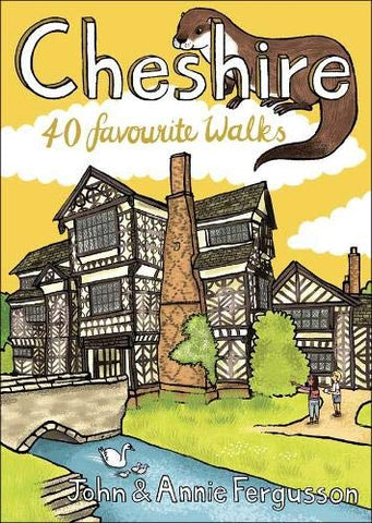 Cheshire: 40 Favourite Walks