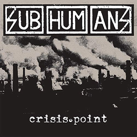 Subhumans - Crisis Point [VINYL]