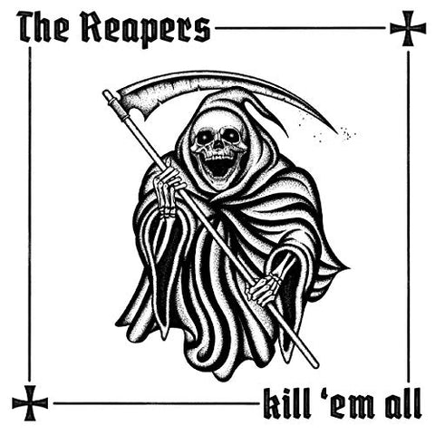 Reapers, The - Kill em All  [VINYL]