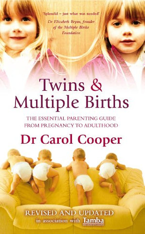 Twins & Multiple Births: The Essential Parenting Guide From Pregnancy to Adulthood