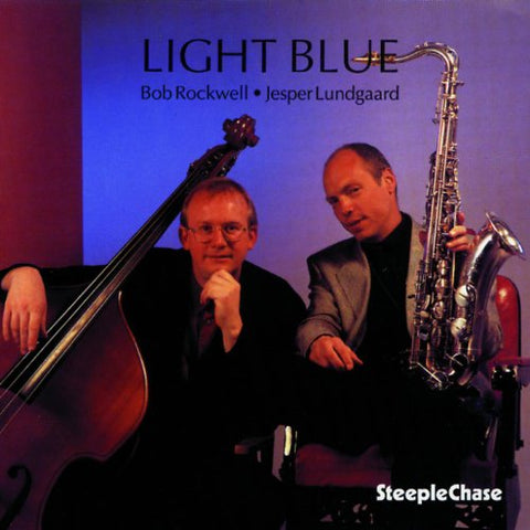 Bob Rockwell & Jesper Lundgaar - Light Blue [CD]