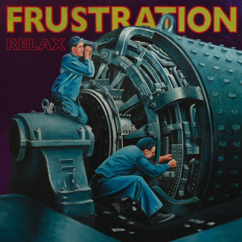 "Vinyl album cover with two men working on large machinery, 'Frustration' title."