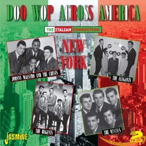Various Artists - Doo Wop Across America - The Italian Connection: New York [CD]