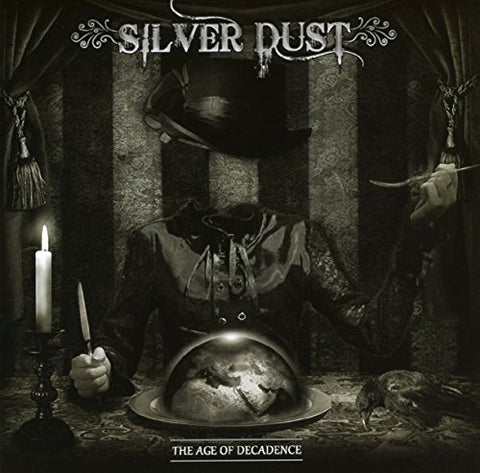 Silver Dust - The Age Of Decadencde [CD]