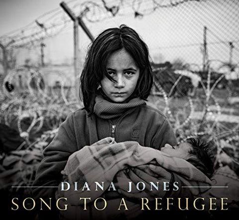 Diana Jones - Song To A Refugee [CD]