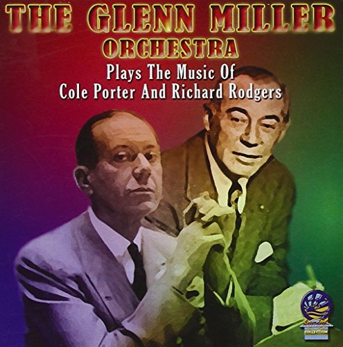 Glenn Miller Orchestra - Plays Music of Cole Porter and Richard Rodgers [CD]