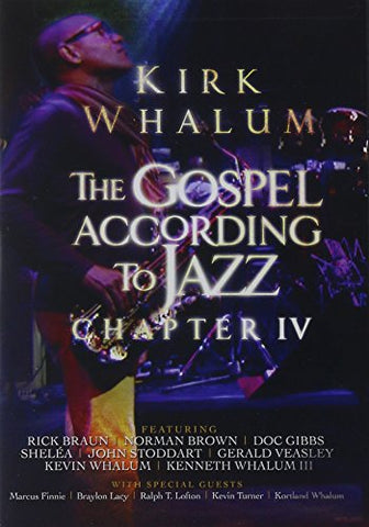 Gospel According to Jazz 4 - Kirk Whalum DVD