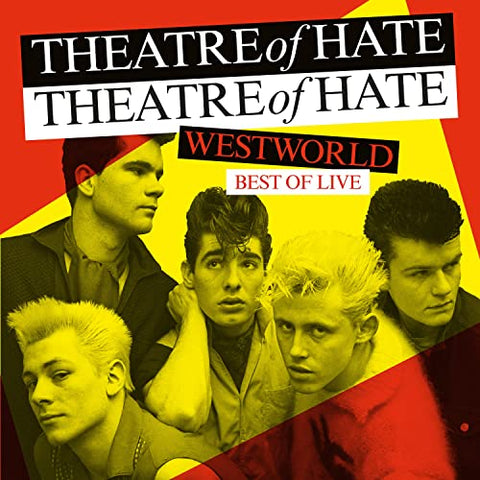 Theatre Of Hate - Westworld - Best Of Live [VINYL]