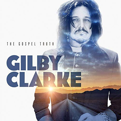 Gilby Clarke - The Gospel Truth [CD]